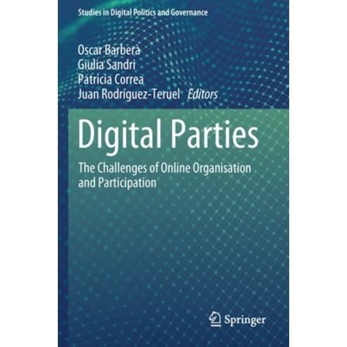 (영문도서) Digital Parties: The Challenges of Online Organisation and Participation Paperback, Springer, English, 9783030786700
