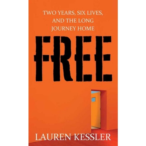 (영문도서) Free: Two Years Six Lives and the Long Journey Home Library Binding, Center Point, English, 9781638083412