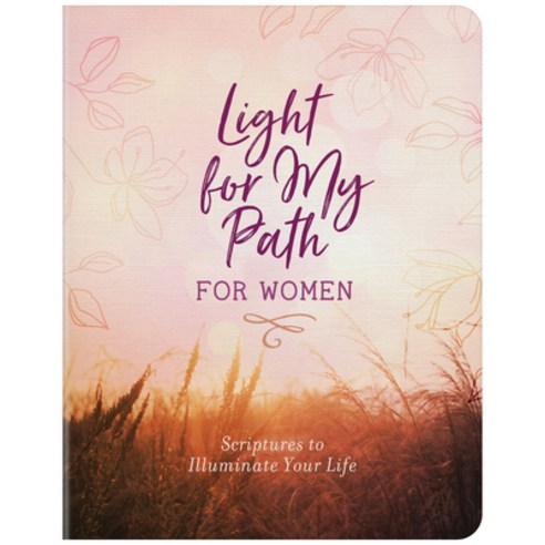 (영문도서) Light for My Path for Women: Scriptures to Illuminate Your Life Paperback, Barbour Publishing, English, 9781643528854