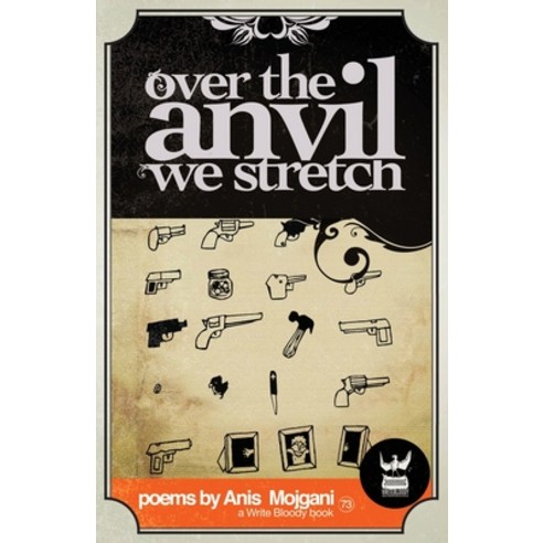 Over the Anvil We Stretch Paperback, Write Bloody Publishing, English, 9780981521343