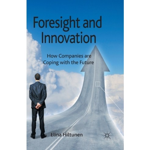 (영문도서) Foresight and Innovation: How Companies Are Coping with the Future Paperback, Palgrave MacMillan, English, 9781349463855