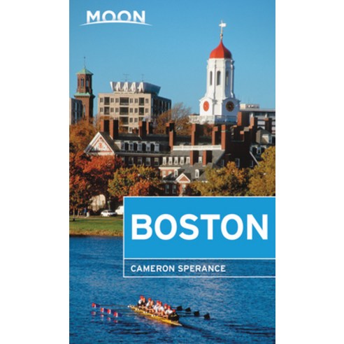 Moon Boston: Neighborhood Walks Historic Highlights Beloved Local Spots Paperback, Moon Travel