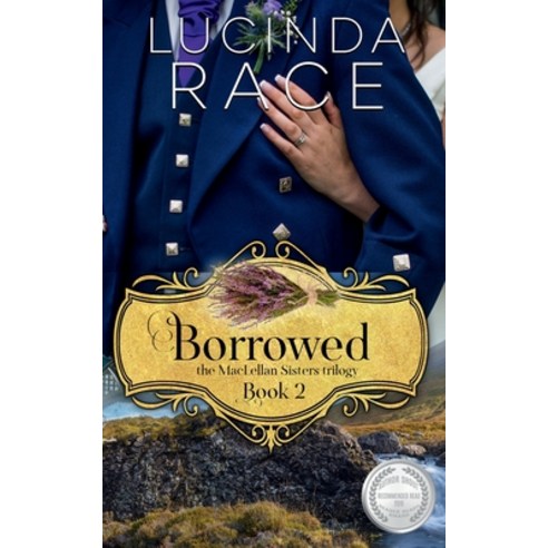 (영문도서) Borrowed: A Clean Small Town Romance Paperback, Lucinda Race, English, 9780998664774