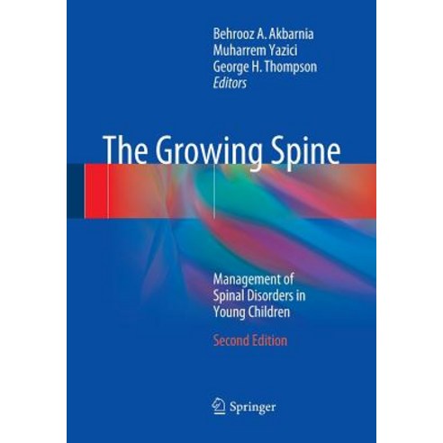 (영문도서) The Growing Spine: Management of Spinal Disorders in Young Children Paperback, Springer, English, 9783662501078