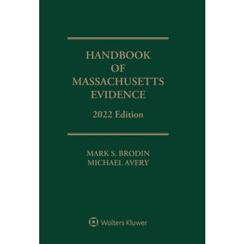 (영문도서) Handbook of Massachusetts Evidence: 2022 Edition Paperback, Aspen Publishers, English, 9781543836776