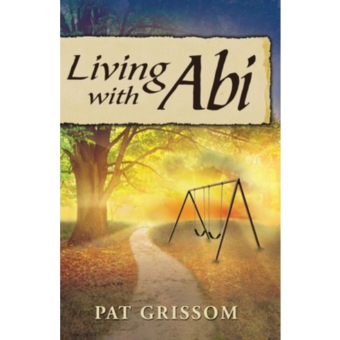Living with Abi Paperback, Dedicated to Empowering Wom..., English, 9780985381349