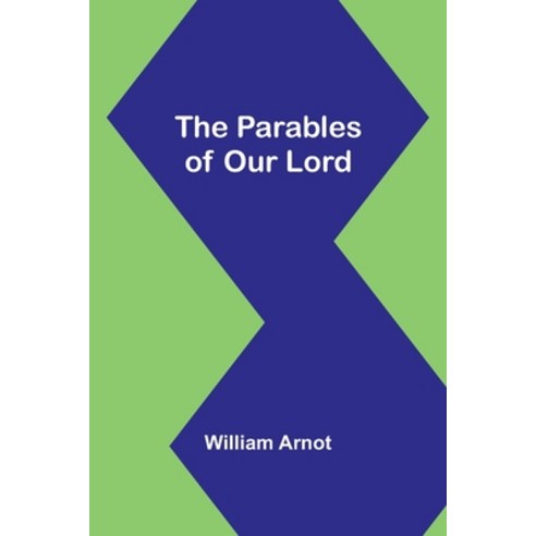 (영문도서) The Parables of Our Lord Paperback, Alpha Edition, English, 9789357383035