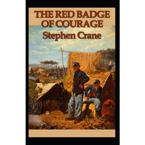 The Red Badge of Courage Annotated Paperback, Independently Published, English, 9798747710634
