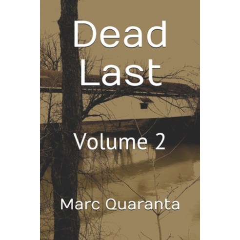 Dead Last: Volume 2 Paperback, Independently Published, English, 9781090298850