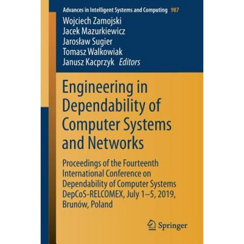 (영문도서) Engineering in Dependability of Computer Systems and Networks: Proceedings of the Fourteenth ... Paperback, Springer, English, 9783030195007
