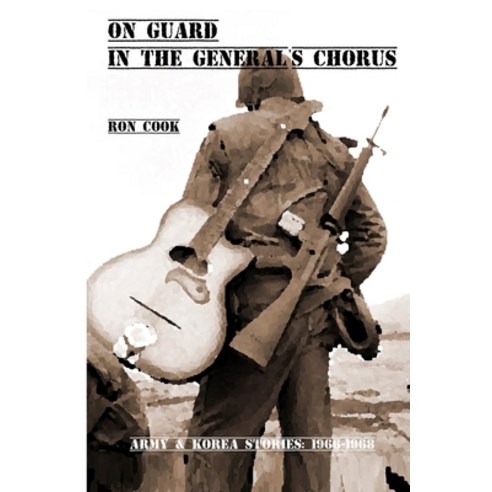 On Guard in the General''s Chorus Paperback, Coog Publishing, English, 9780578516400