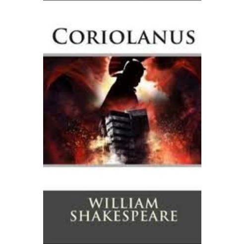 Coriolanus Illustrated Paperback, Independently Published, English, 9798745343209