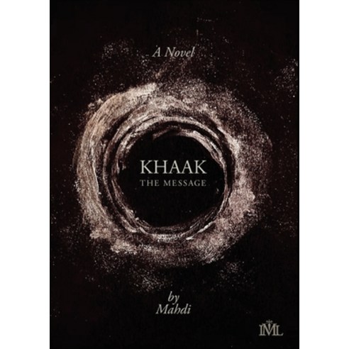 (영문도서) Khaak: The Message Paperback, IML Publications LLC, English, 9781955314299
