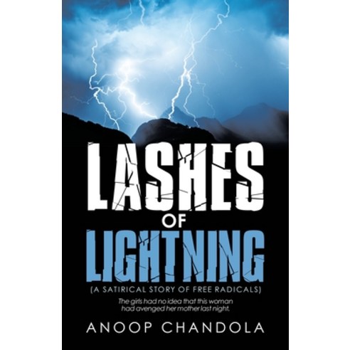 (영문도서) Lashes of Lightning: (A Satirical Story of Free Radicals) Paperback, iUniverse, English, 9781663225023