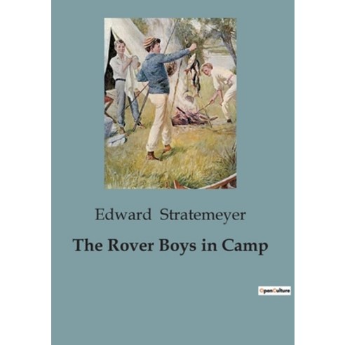 (영문도서) The Rover Boys in Camp Paperback, Culturea, English, 9791041952540