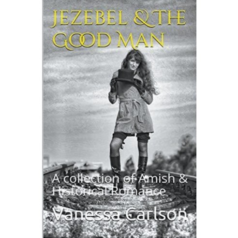 (영문도서) Jezebel & The Good Man Paperback, Trellis Publishing, English, 9798224662692