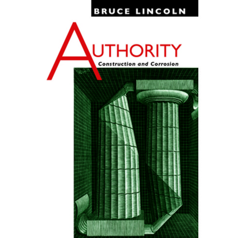 (영문도서) Authority: Construction and Corrosion Paperback, University of Chicago Press, English, 9780226481982