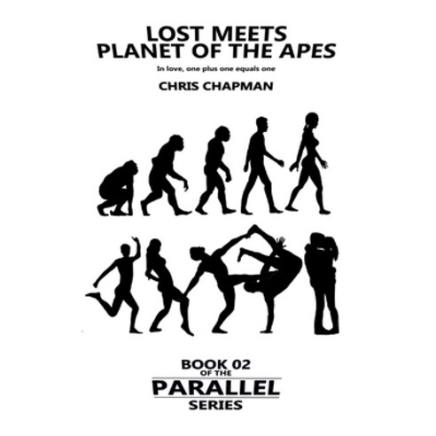 Lost Meets Planet Of The Apes: (Meets Jurassic Park) Paperback, Independently Published, English, 9798580854762