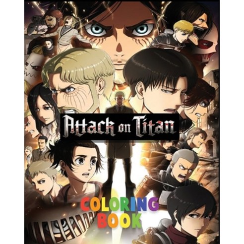 Attack On Titan Coloring Book: The Best coloring with High Quality Illustrations For Kids And Adults... Paperback, Independently Published, English, 9798657624243