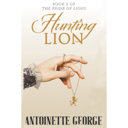 (영문도서) Hunting Lion: Part Three of The Pride of Lions Paperback, Nielsen, English, 9781914160165