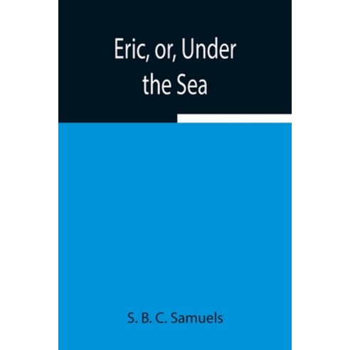 (영문도서) Eric or Under the Sea Paperback, Alpha Edition, English, 9789354942938