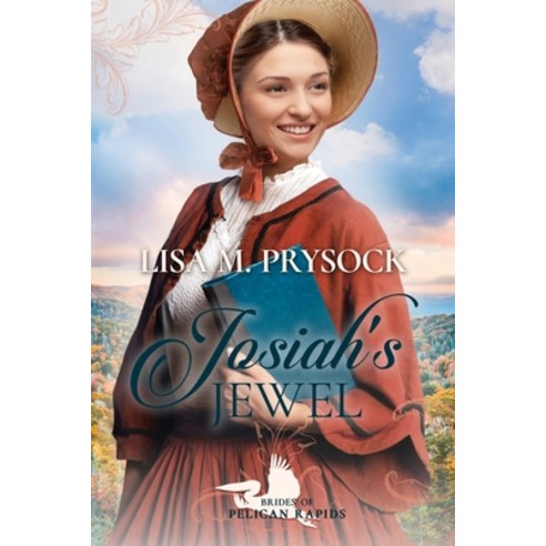 (영문도서) Josiah''s Jewel (Brides of Pelican Rapids Book 16) Paperback, Independently Published, English, 9798544372578