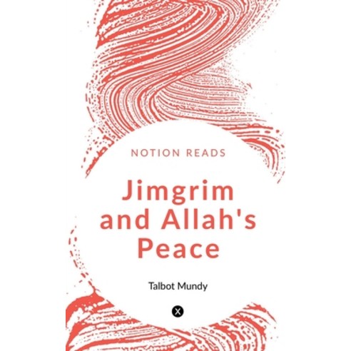 (영문도서) Jimgrim and Allah''s Peace Paperback, Notion Press, English, 9781647834234