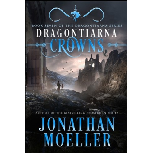 Dragontiarna: Crowns Paperback, Independently Published, English, 9798697422823