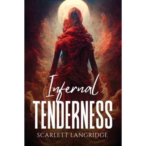 (영문도서) Infernal tenderness Paperback, Scarlett Langridge, English, 9781805096313