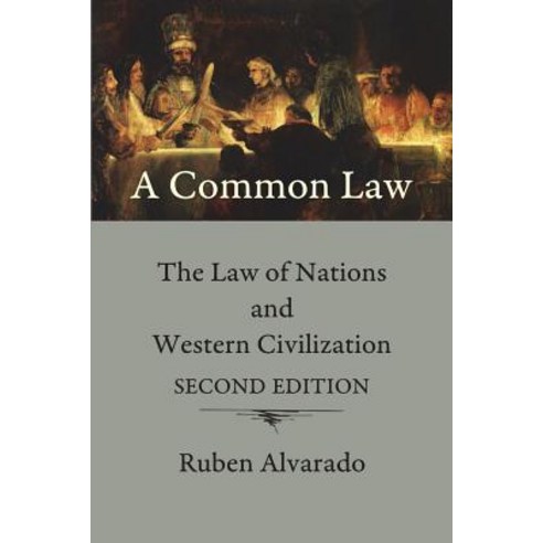 (영문도서) A Common Law: The Law of Nations and Western Civilization Paperback, Wordbridge Pub, English, 9789076660547
