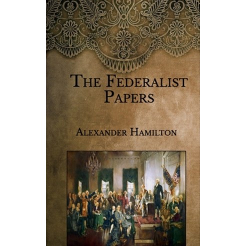 The Federalist Papers Paperback, Independently Published, English ...