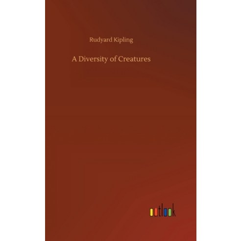 A Diversity of Creatures Hardcover, Outlook Verlag