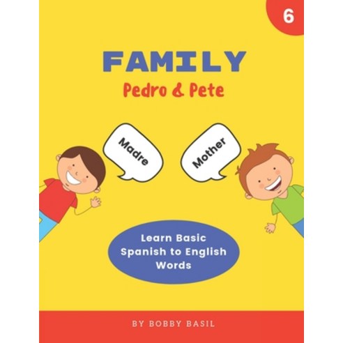 Family: Learn Basic Spanish to English Words Paperback, Independently Published, 9781794699755