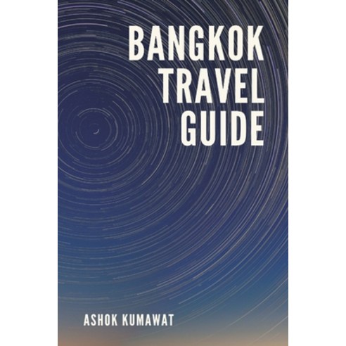 (영문도서) Bangkok Travel Guide Paperback, Writat, English, 9789357901253