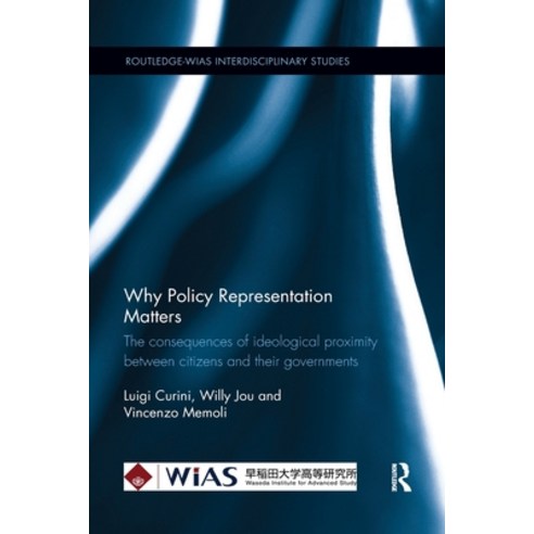 Why Policy Representation Matters: The consequences of ideological proximity between citizens and th... Paperback, Routledge, English, 9780367366032
