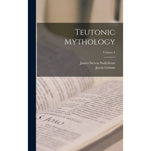 (영문도서) Teutonic Mythology; Volume 4 Hardcover, Legare Street Press, English, 9781015461949