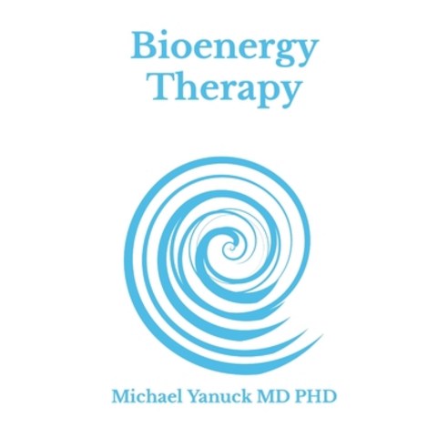 (영문도서) Bioenergy Therapy Paperback, Bioenergy Publishing, English, 9781946600301
