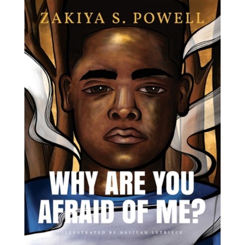 Why Are You Afraid Of Me? Paperback, Zakiya S. Powell, English, 9780578815893