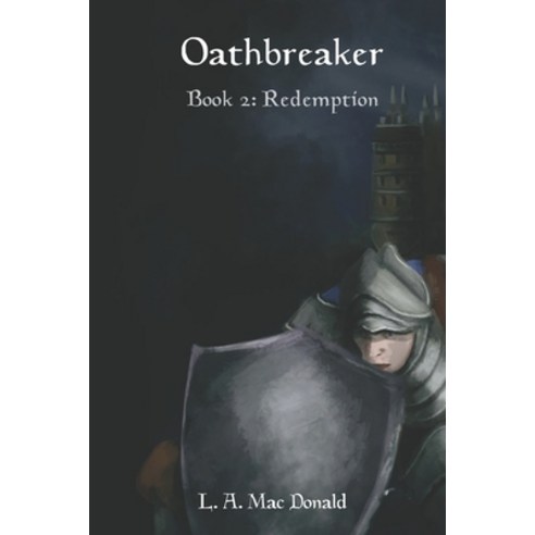 Oathbreaker: Redemption Paperback, Hellebarde Publishing, LLC, English, 9781736645628