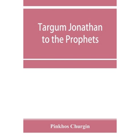 (영문도서) Targum Jonathan to the Prophets Paperback, Alpha Edition, English, 9789353955519