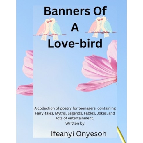 (영문도서) Banners Of A Love-bird Paperback, Independently Published, English, 9798354129508