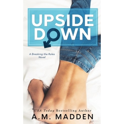 Upside Down A Breaking the Rules Novel Paperback, Independently Published, English, 9798573303833