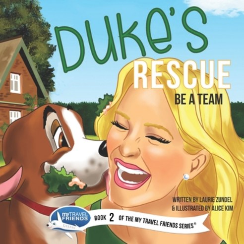 Duke''s Rescue: Be a Team Paperback, My Travel Friends LLC, English, 9781939347213