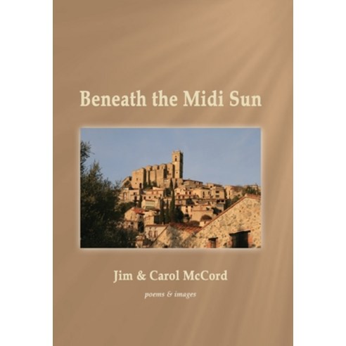 Beneath the Midi Sun Hardcover, Shanti Arts LLC, English, 9781951651510