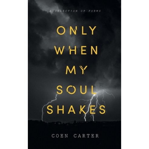 Only When My Soul Shakes Paperback, Green Hill Publishing, English, 9781922527776