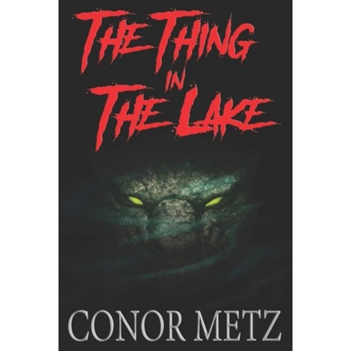 The Thing In The Lake Paperback, Independently Published