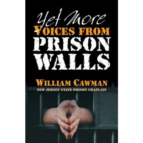 (영문도서) Yet More Voices from Prison Walls Paperback, Schmul Publishing Company, English, 9780880196130