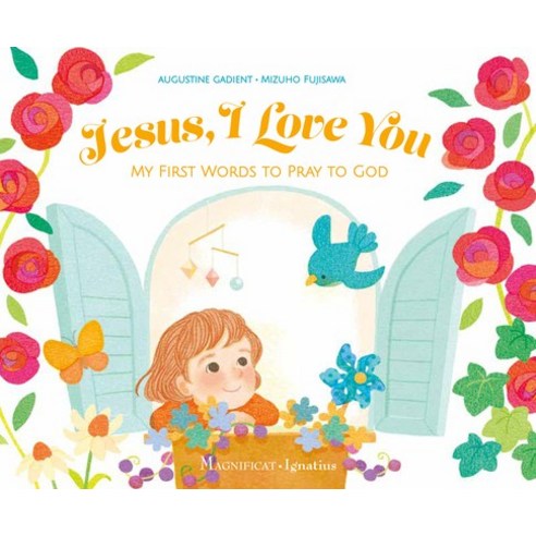 Jesus I Love You: My First Words to Pray to God Board Books, Ignatius Press