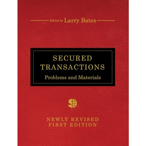 Secured Transactions: Problems and Materials Hardcover, Cognella Academic Publishing, English, 9781516572953