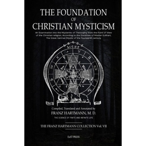 (영문도서) The Foundation of Christian Mysticism: An Examination into the Mysteries of Theosophy from th... Paperback, Lulu.com, English, 9781447674665